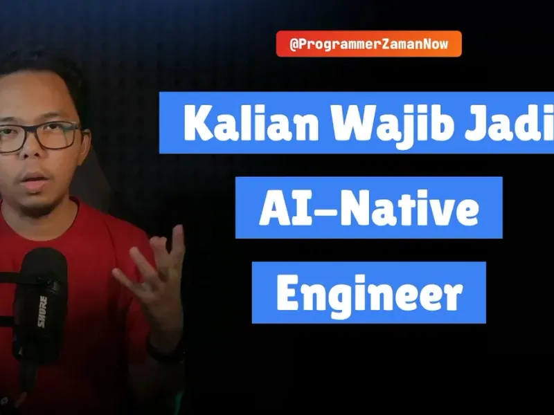 Berhenti Jadi Tukang Kode. Saatnya Jadi Mandor AI Native Engineer.